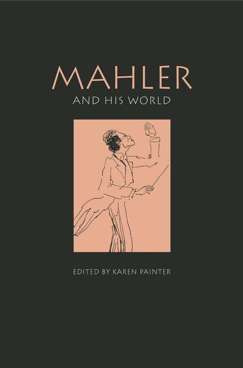 Book cover of Mahler and His World (The Bard Music Festival #49)