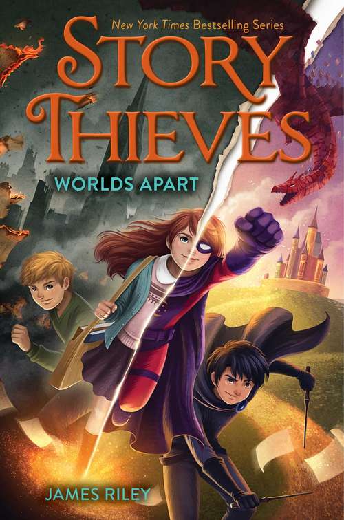 Book cover of Worlds Apart: Story Thieves; The Stolen Chapters; Secret Origins; Pick The Plot; Worlds Apart (Story Thieves #5)