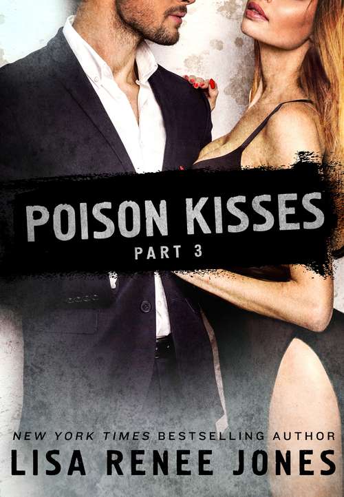Poison Kisses Part 3 (Poison Kisses Ser.)