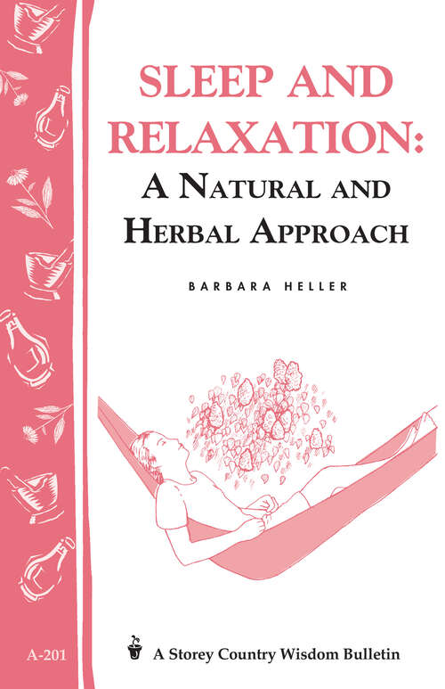 Book cover of Sleep and Relaxation: Storey's Country Wisdom Bulletin A-201 (Storey Country Wisdom Bulletin Ser.)