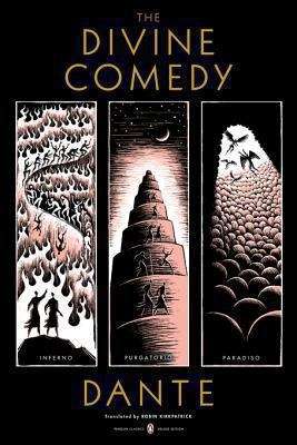 The Divine Comedy: Inferno, Purgatorio, Paradiso (Penguin Classics Deluxe Edition) (Penguin Classics Deluxe Edition)