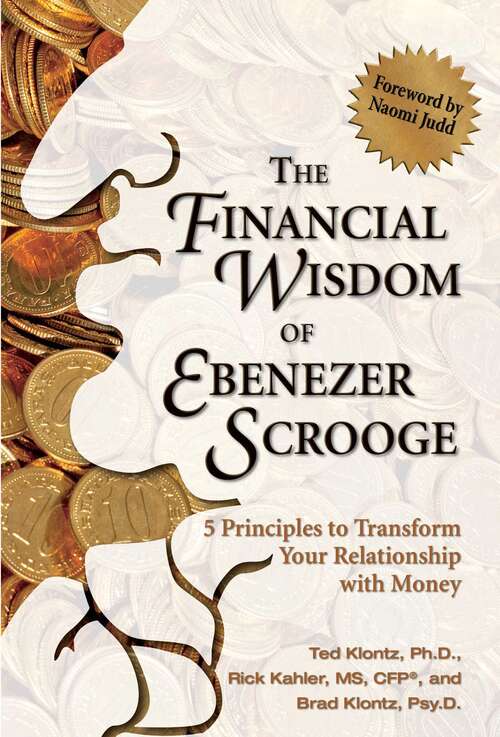Book cover of The Financial Wisdom of Ebeneezer Scrooge: 5 Principles to Transform Your Relationship with Money