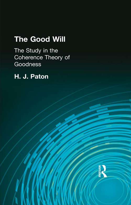 Book cover of The Good Will: A Study in the Coherence Theory of Goodness
