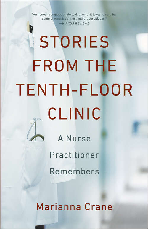 Book cover of Stories from the Tenth-Floor Clinic: A Nurse Practitioner Remembers