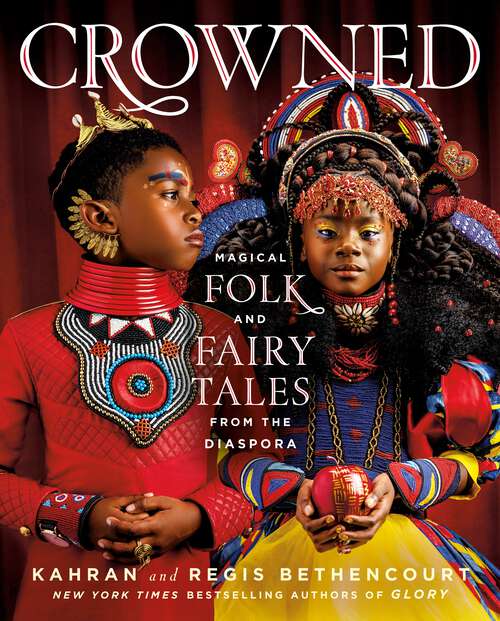 Book cover of CROWNED: Magical Folk and Fairy Tales from the Diaspora