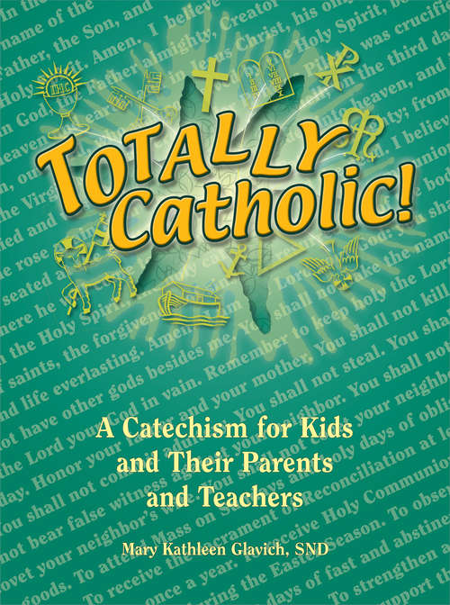 Book cover of Totally Catholic!