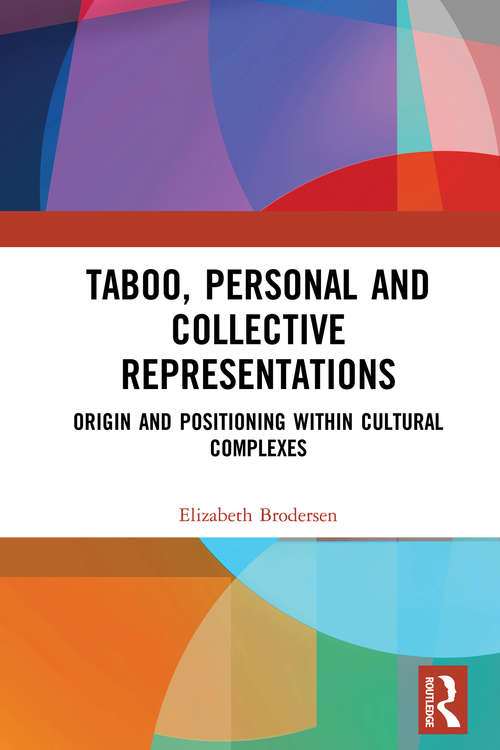 Book cover of Taboo, Personal and Collective Representations: Origin and Positioning within Cultural Complexes
