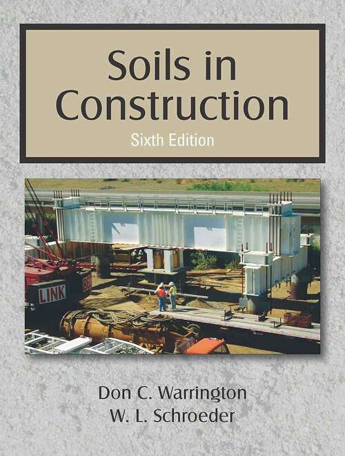 Book cover of Soils in Construction (Sixth Edition)
