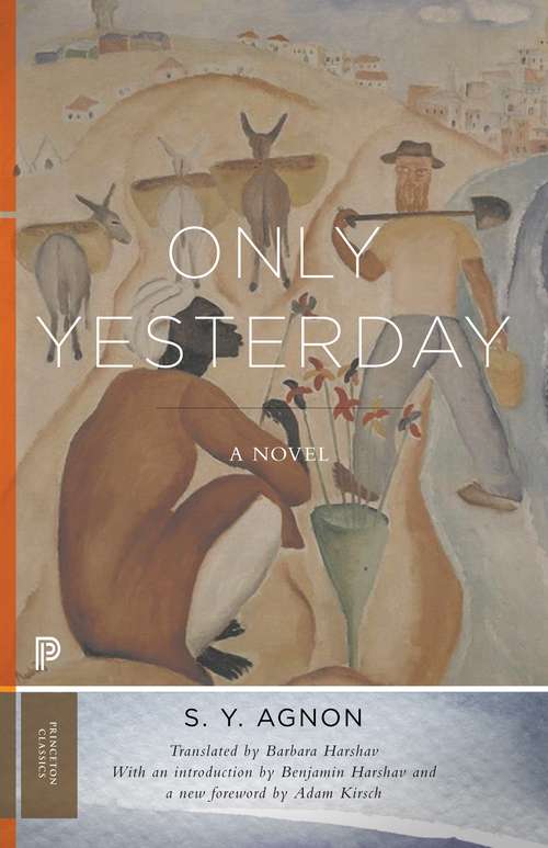 Book cover of Only Yesterday: A Novel (Princeton Classics #46)