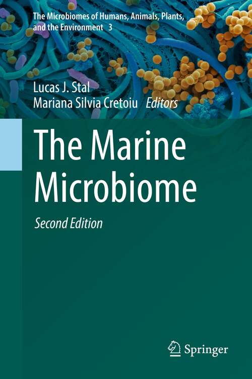 The Marine Microbiome (The Microbiomes of Humans, Animals, Plants, and the Environment #3)