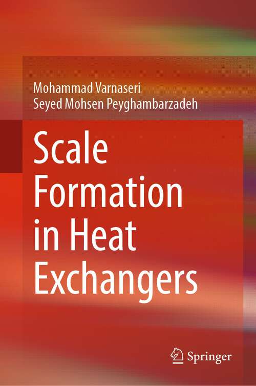 Book cover of Scale Formation in Heat Exchangers (1st ed. 2024)