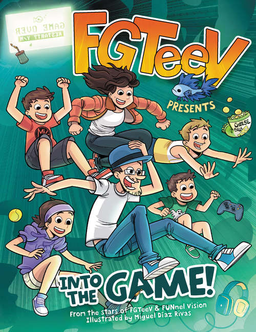 Book cover of FGTeeV Presents: Into the Game! (FGeeTV)