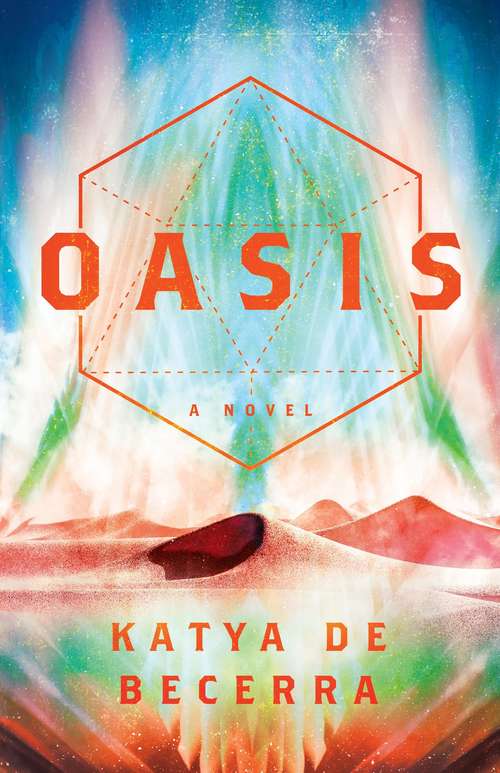Book cover of Oasis: A Novel