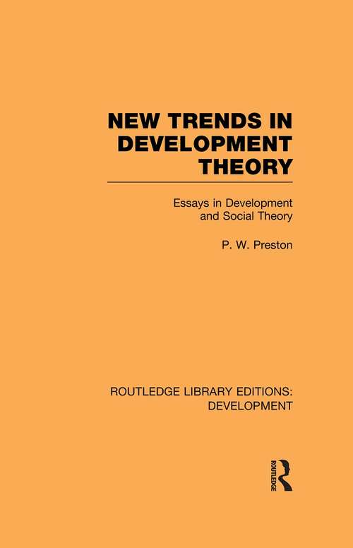Book cover of New Trends in Development Theory: Essays in Development and Social Theory (Routledge Library Editions: Development)