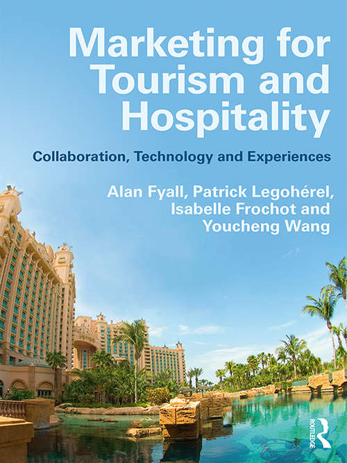 Marketing for Tourism and Hospitality: Collaboration, Technology and Experiences