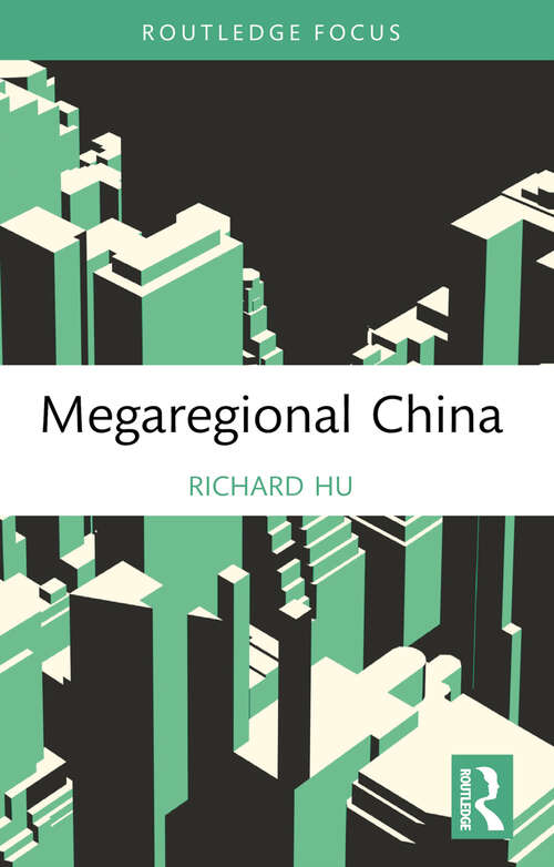 Book cover of Megaregional China (Routledge Research in Sustainable Planning and Development in Asia)