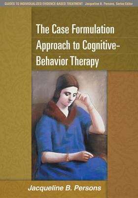 Book cover of Case Formulation Approach to Cognitive-Behavior Therapy