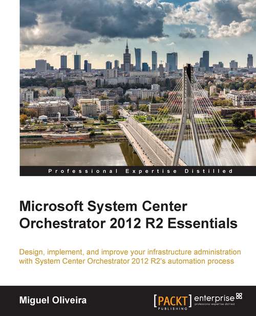 Book cover of Microsoft System Center Orchestrator 2012 R2 Essentials
