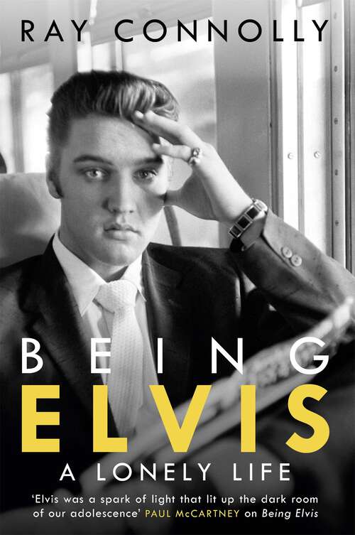 Book cover of Being Elvis: A Lonely Life