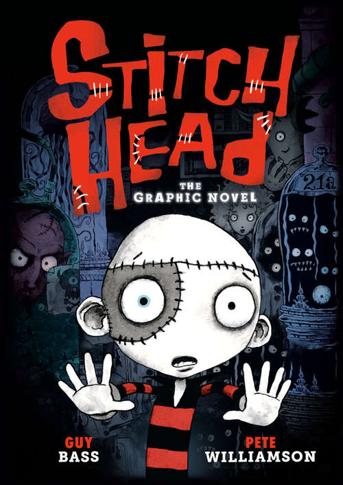 Book cover of Stitch Head: The Graphic Novel (Stitch Head Graphic Novels)