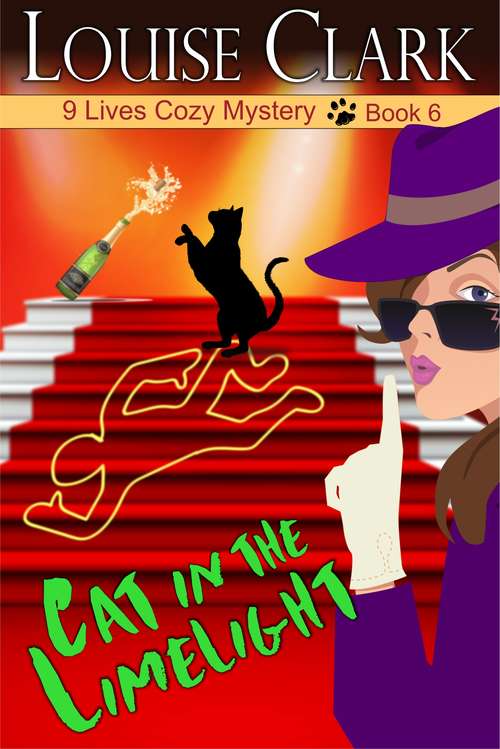Cat in the Limelight (The 9 Lives Cozy Mystery Series #6)