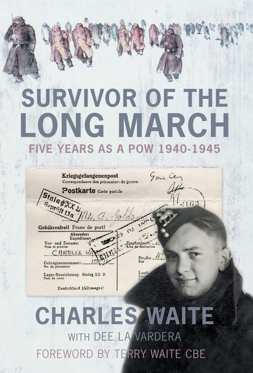 Book cover of Survivor of the Long March: Five Years as a PoW 1940-1945