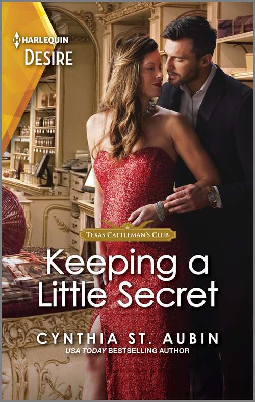 Book cover of Keeping a Little Secret: A Passionate Secret Pregnancy Romance (Original) (Texas Cattleman's Club: Diamonds & Dating Apps #6)
