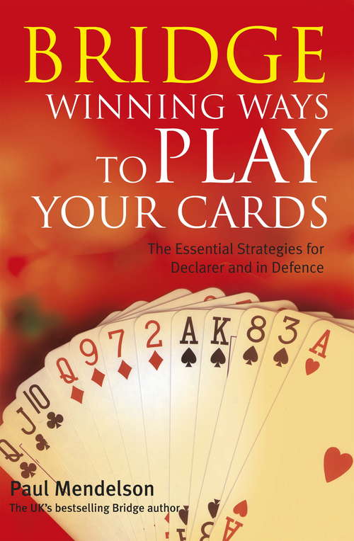 Book cover of Bridge: Winning Ways to Play Your Cards