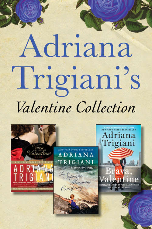 Adriana Trigiani's Valentine Collection