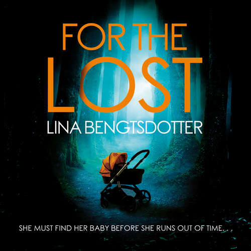Book cover of For the Lost (Detective Charlie Lager #3)