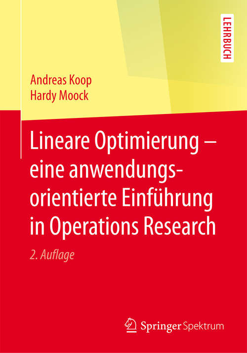 Book cover of Lineare Optimierung – eine anwendungsorientierte Einführung in Operations Research