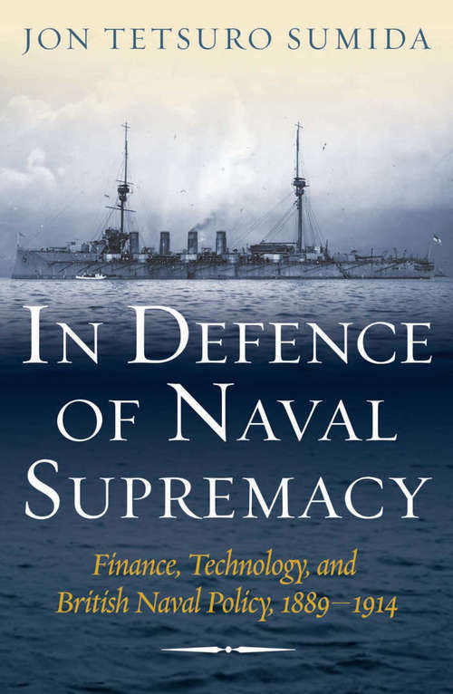 Book cover of In Defence of Naval Supremacy