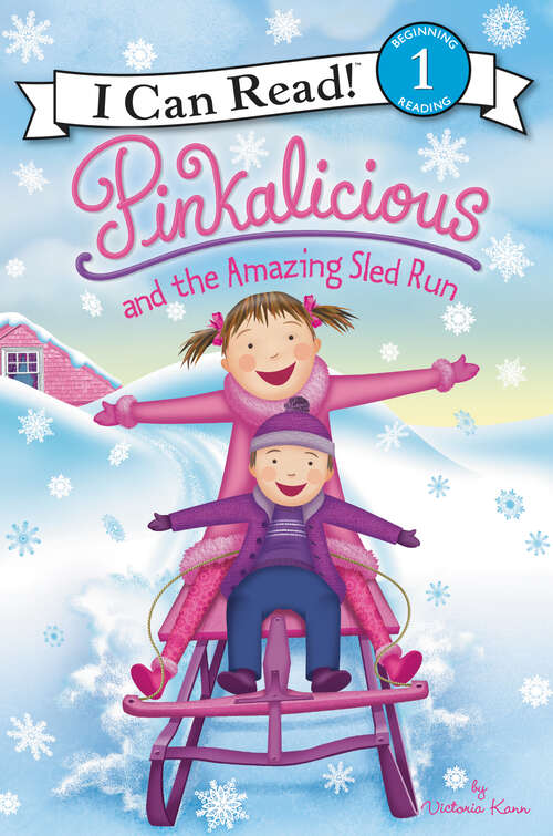 Book cover of Pinkalicious and the Amazing Sled Run (I Can Read Level 1)