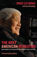 The Next American Revolution: Sustainable Activism for the Twenty-first Century