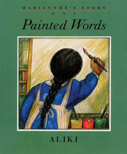 Book cover of Marianthe's Story, Painted Words: Marianthe's Story, Spoken Memories
