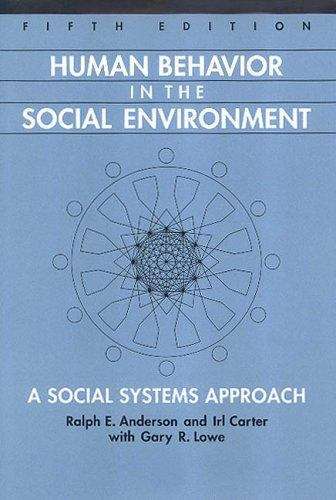 Human Behavior in the Social Environment: A Social Systems Approach (5th edition)