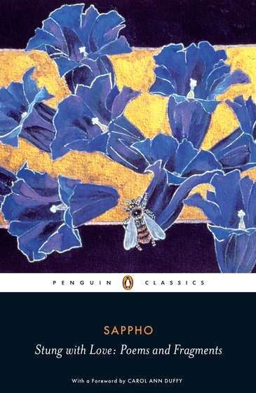 Stung With Love: Poems and Fragments