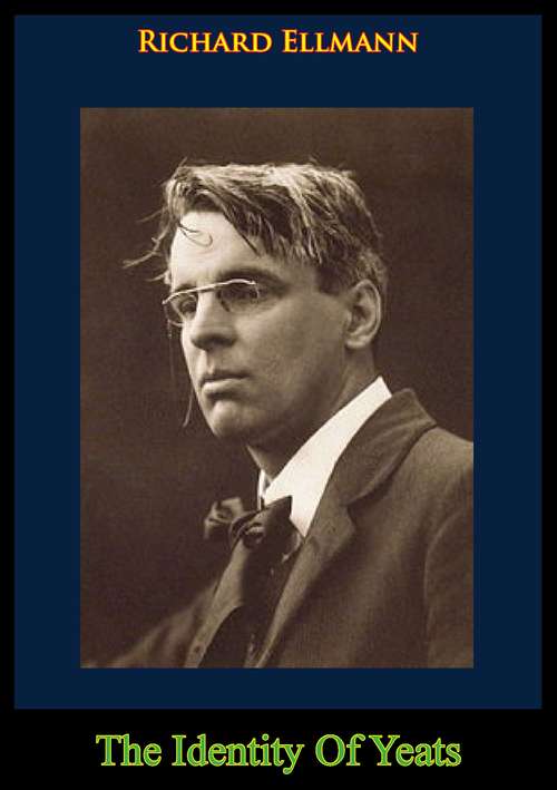Book cover of The Identity Of Yeats