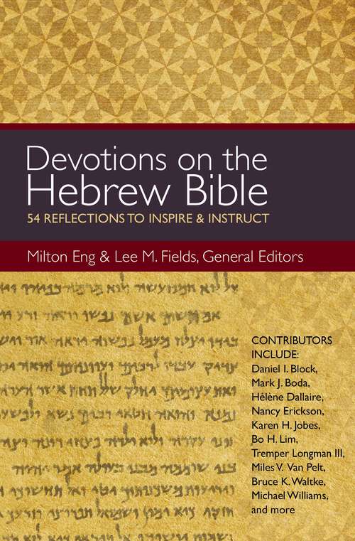 Book cover of Devotions on the Hebrew Bible: 54 Reflections to Inspire and Instruct