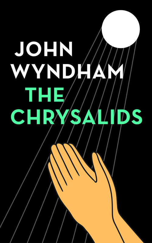 Book cover of The Chrysalids (3) (Penguin Decades Ser.)