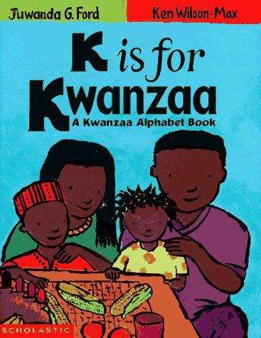 Book cover of K is for Kwanzaa: A Kwanzaa Alphabet Book