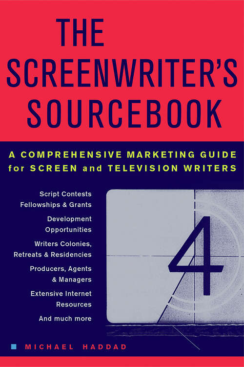 Book cover of The Screenwriter's Sourcebook: A Comprehensive Marketing Guide for Screen and Television Writers