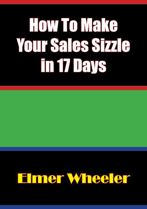 Book cover of How To Make Your Sales Sizzle in 17 Days