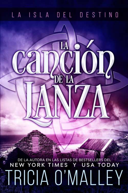 Book cover of La Canción de la Lanza: Libro 3 de la serie La Isla del Destino (La Isla del Destino #3)
