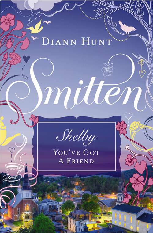 Book cover of You've Got a Friend: A Smitten Novella (Smitten #1)