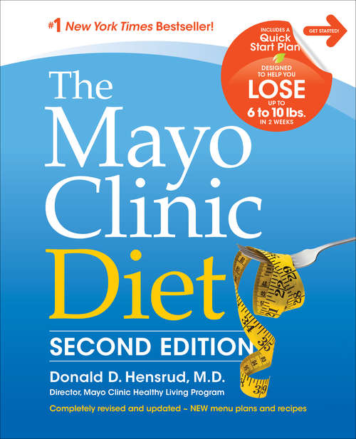 Book cover of The Mayo Clinic Diet: Second Edition