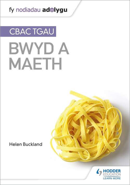 Book cover of Fy Nodiadau Adolygu (My Revision Notes: WJEC GCSE Food and Nutrition Welsh-language edition): Cbac Tga Bwyd A Maeth(mrn:gcse Food And Nut)epb