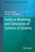 Guide to Modeling and Simulation of Systems of Systems