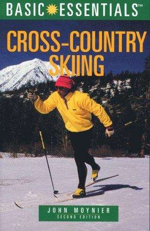 Book cover of Basic Essentials of Cross-Country Skiing (2nd Edition)