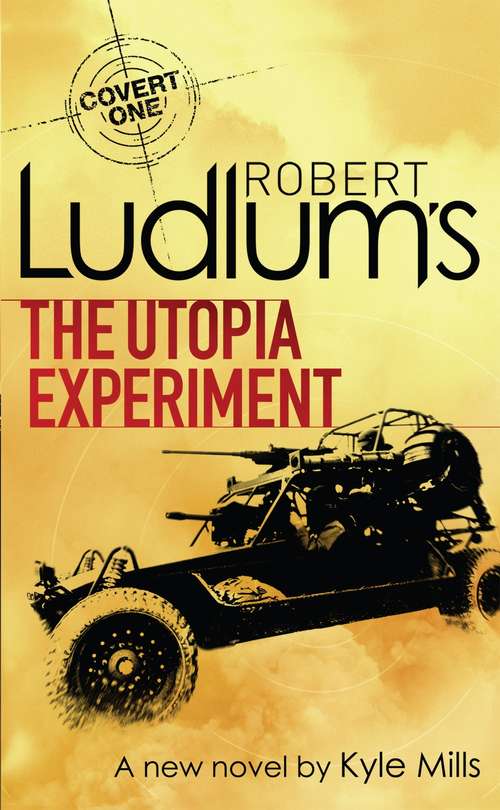 Robert Ludlum’s The Utopia Experiment